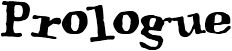 Prologue