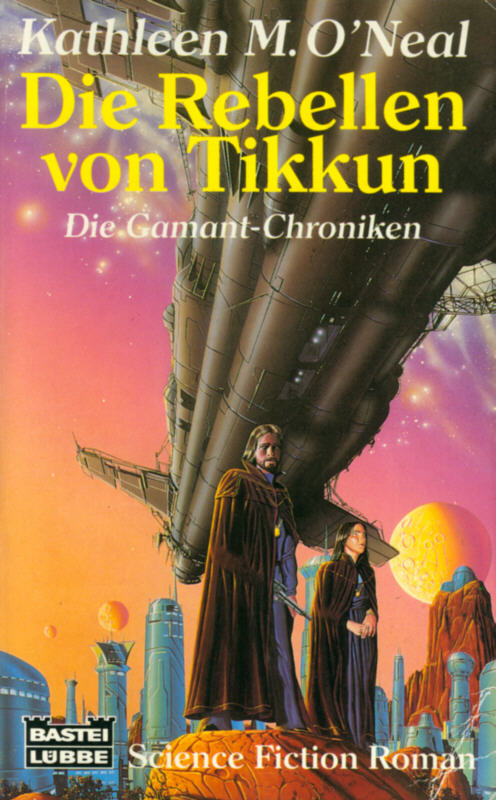 Die Gamant-Chroniken 02 - Die Rebellen von Tikkun