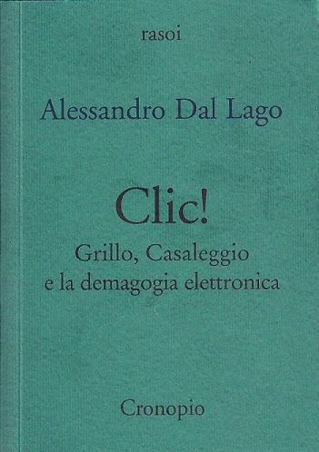 Clic! Grillo, Casaleggio e la demagogia elettronica