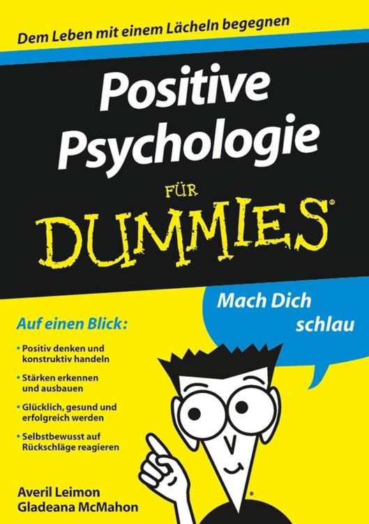 Positive Psychologie für Dummies