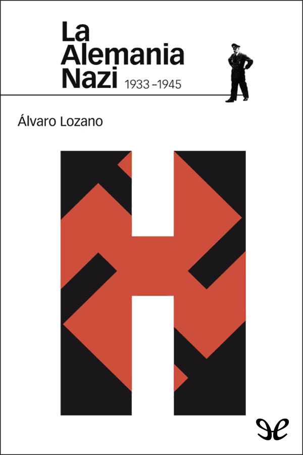 La Alemania Nazi. 1933-1945