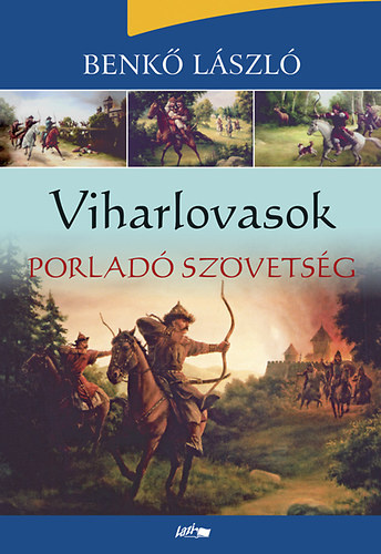 Viharlovasok 4. - Porladó szövetség