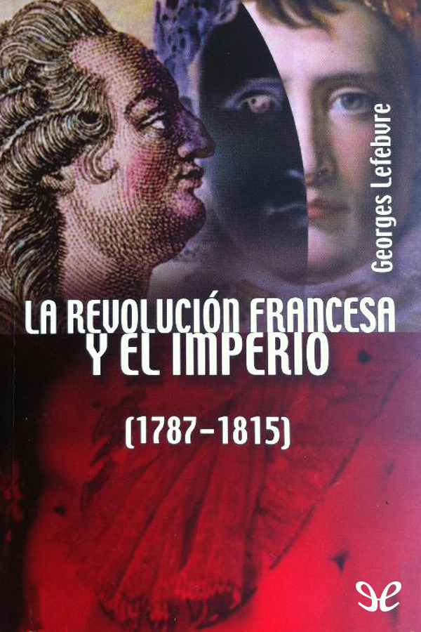 La Revolución Francesa y el Imperio