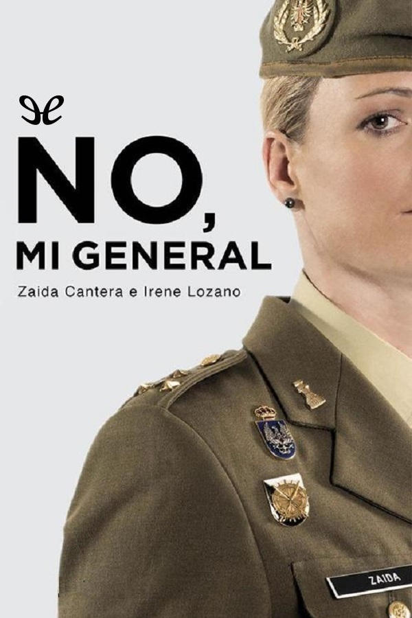 No, mi general