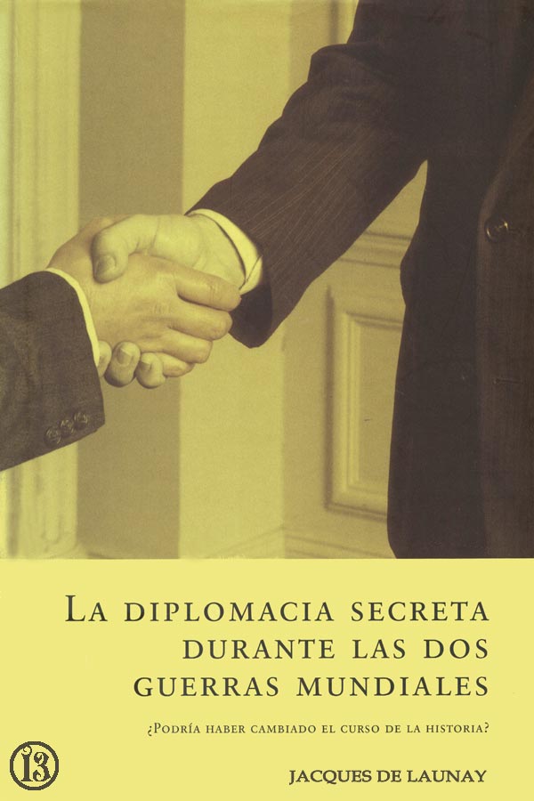 La diplomacia secreta durante las dos guerras mundiales