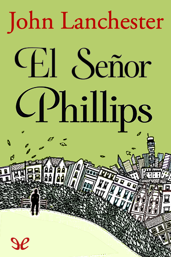 El señor Phillips