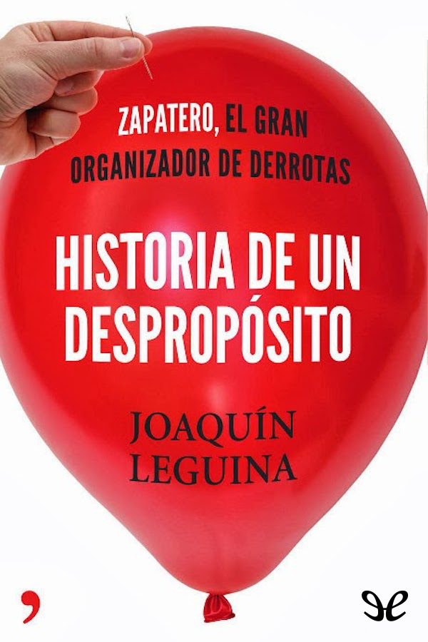 Historia de un despropósito