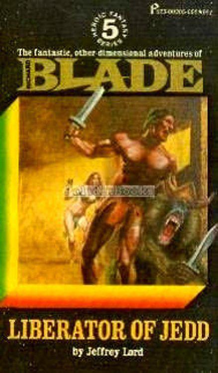 Blade #05 - Liberator of Jedd