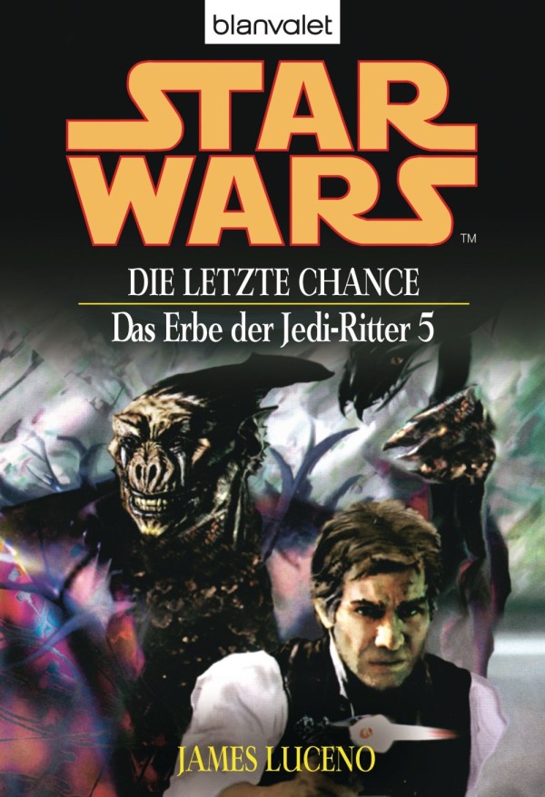 Das Erbe der Jedi-Ritter 05 - Die letzte Chance