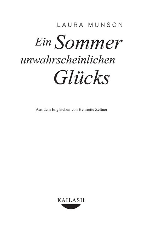 Ein Sommer unwahrscheinlichen Gluecks