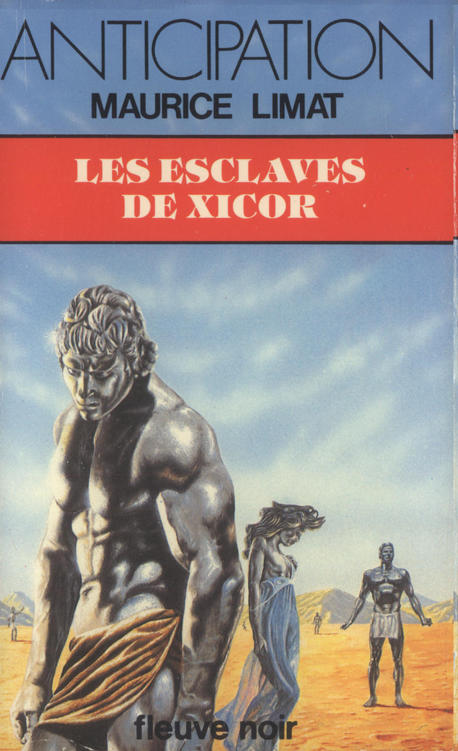 FNA1164 - MAURICE LIMAT - Les esclaves de Xicor