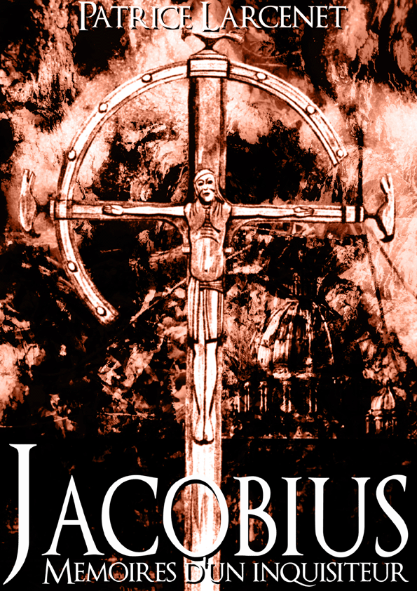 Jacobius, mémoires d'un inquisiteur