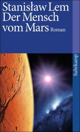 Der Mensch vom Mars. Roman.