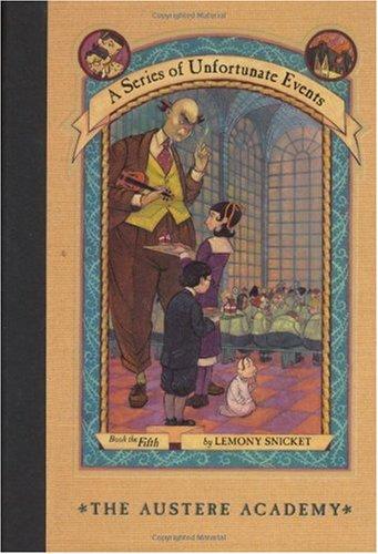 A Series of Unfortunate Events 5 - The Austere Academy