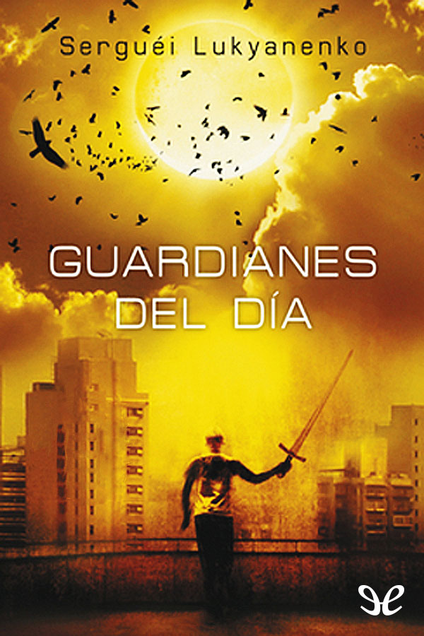 Guardianes del día