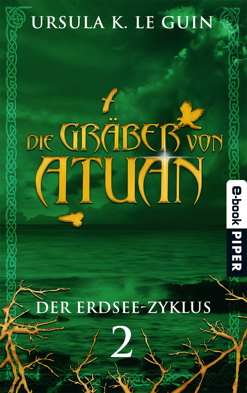 Der Erdsee Zyklus Bd. 2 - Die Gräber von Atuan