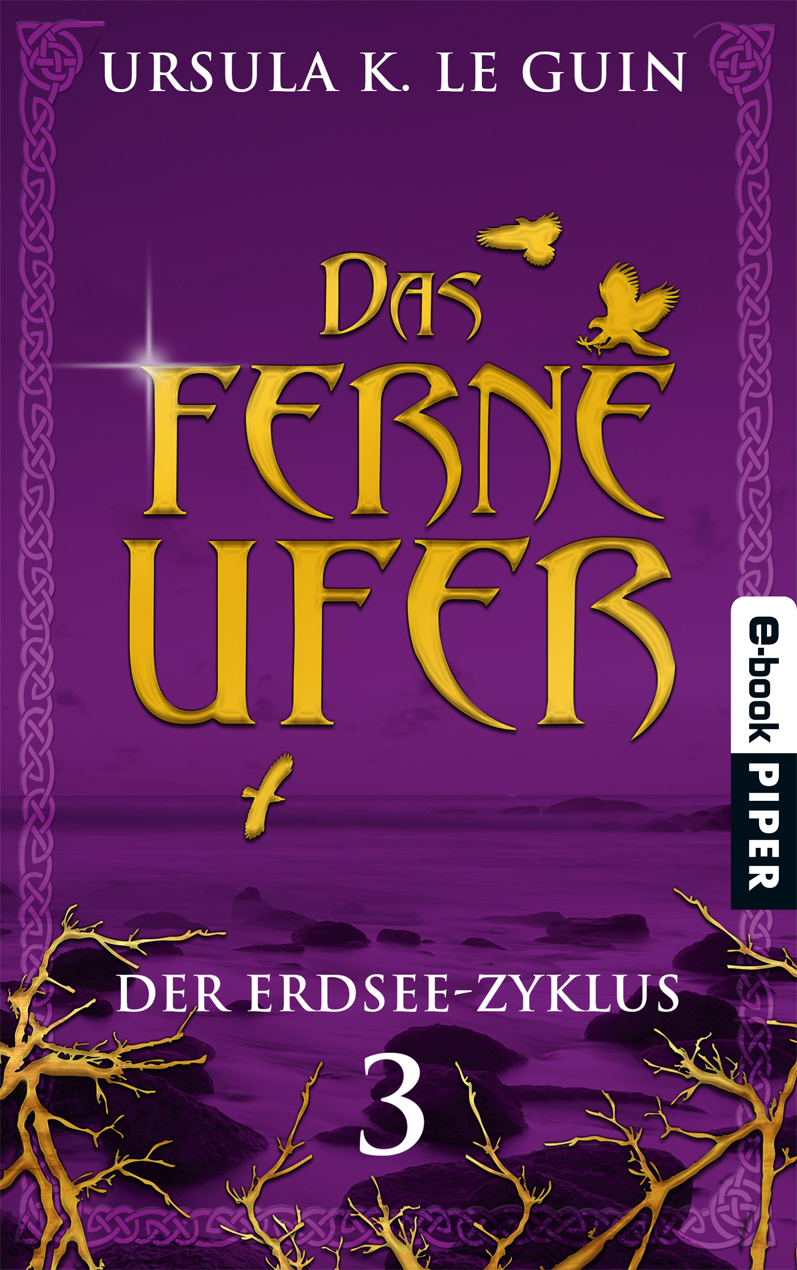 Der Erdsee Zyklus Bd. 3 - Das ferne Ufer