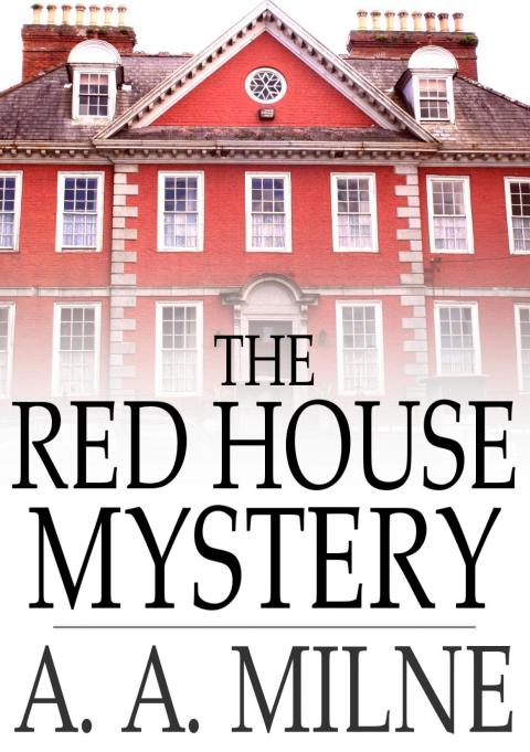 The Red House Mystery