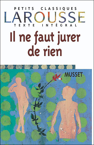 Il Ne Faut Jurer De Rien