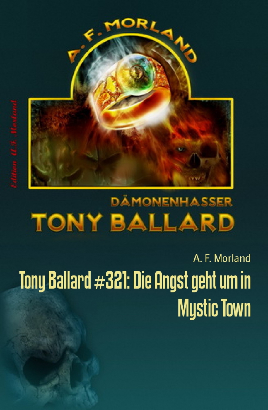 Tony Ballard #321: Die Angst geht um in Mystic Town