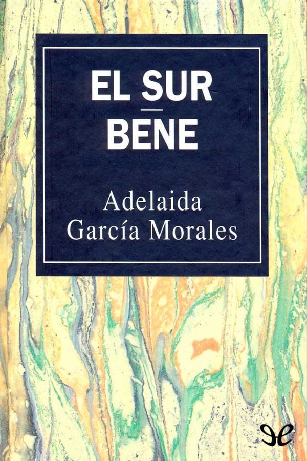 El Sur / Bene