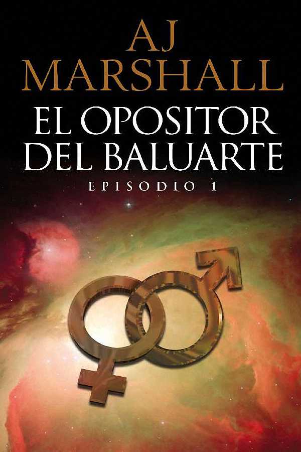 El opositor del Baluarte: Episodio 1