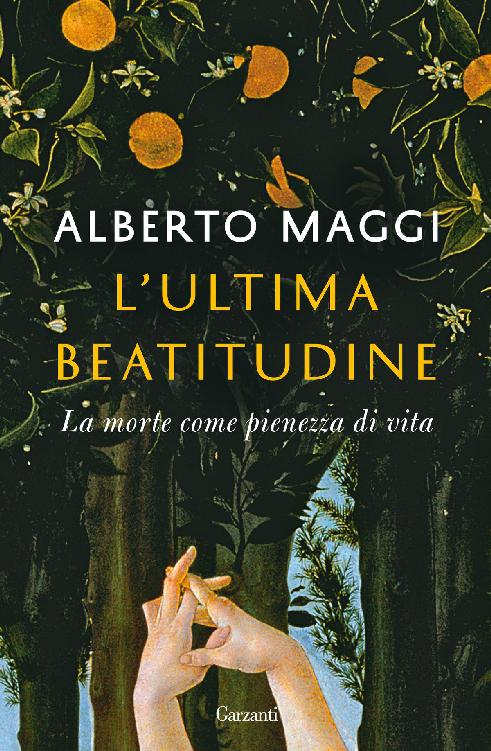 L'ultima beatitudine: La morte come pienezza di vita