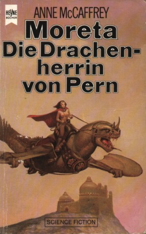 Die Drachenreiter von Pern 07 - Moreta, Die Drachenreiterherrin von Pern