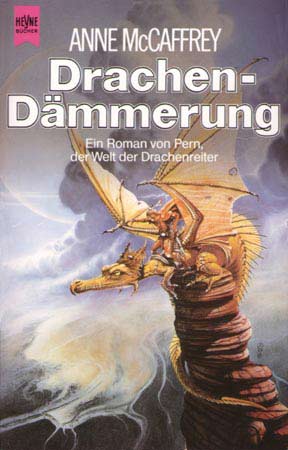 Die Drachenreiter von Pern 09 - Drachendämmerung