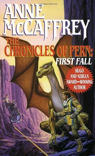 Dragonriders of Pern #12: The Chronicles of Pern: First Fall