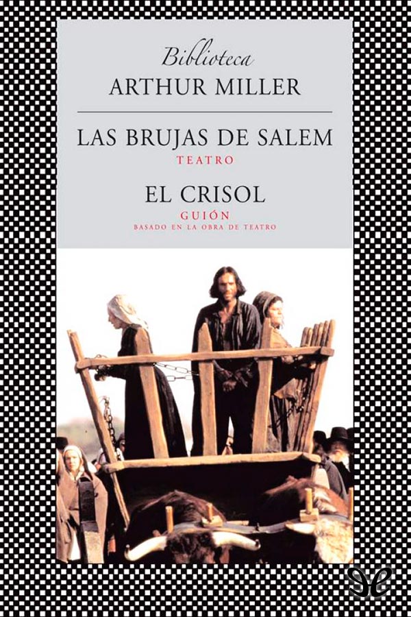 Las brujas de Salem / El crisol