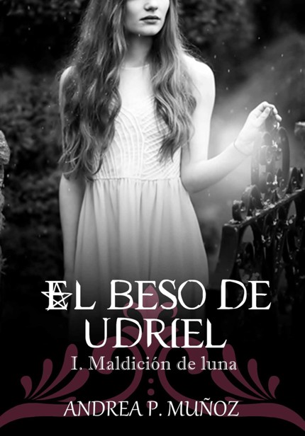 El beso de Udriel. Maldición de luna