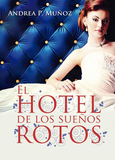 El hotel de los sueños rotos