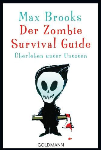 Der Zombie Survival Guide - Überleben unter Untoten