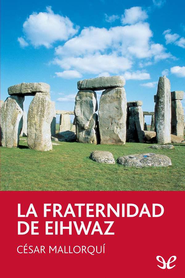 La fraternidad de Eihwaz