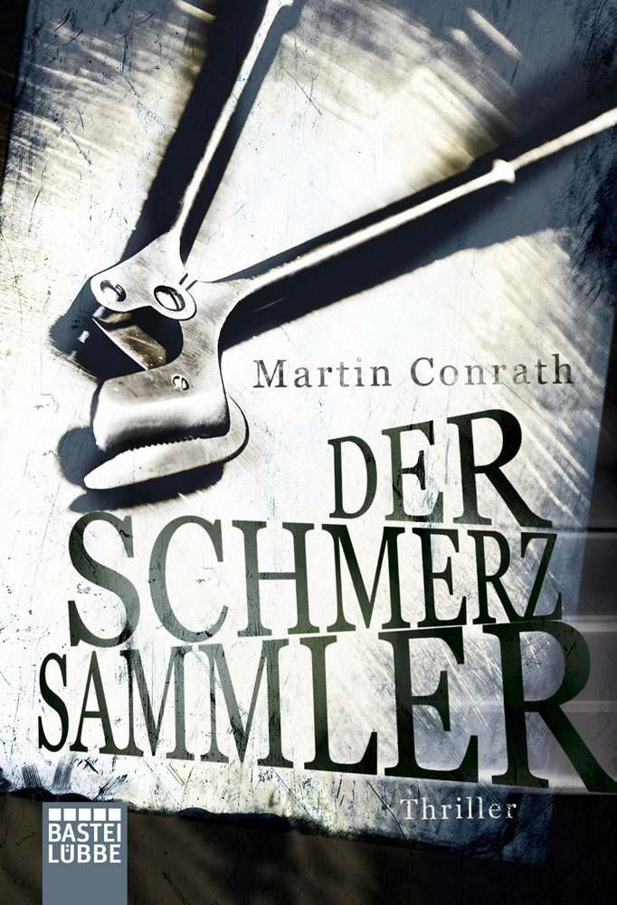 Der Schmerzsammler: Thriller