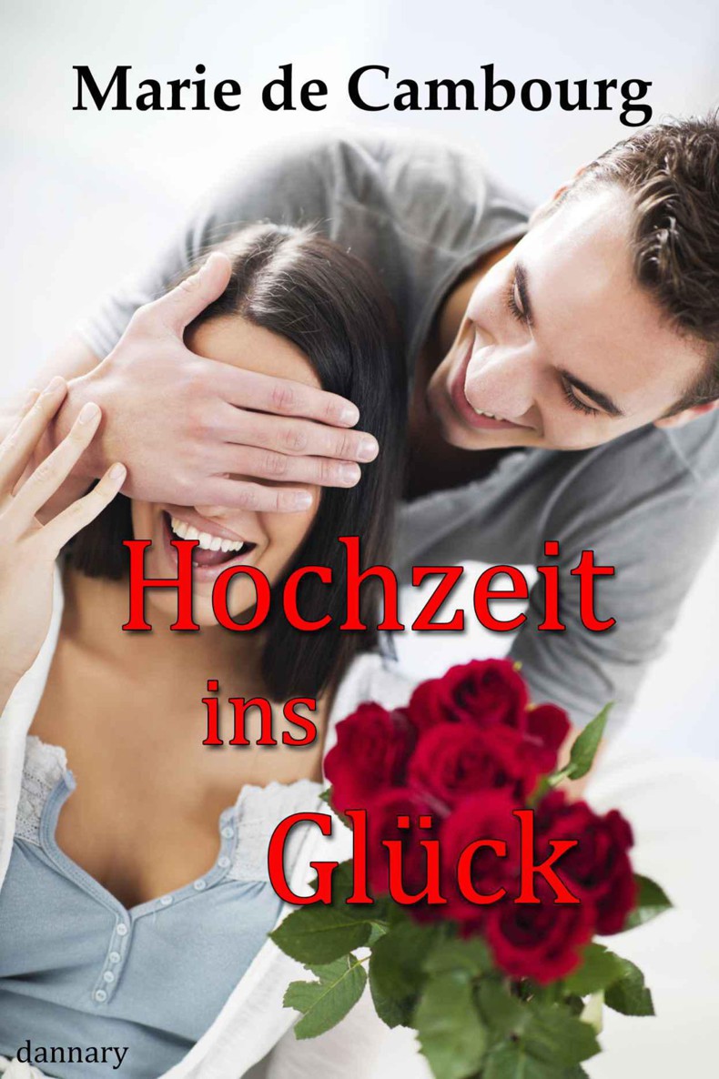 Hochzeit ins Glück