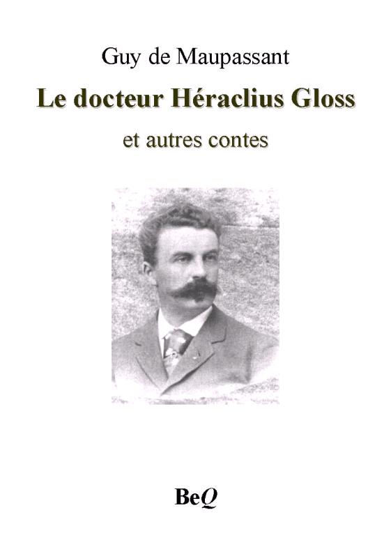 Le docteur Hératius Gloss et autres contes