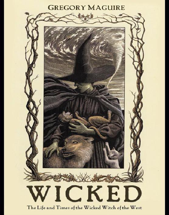 Wicked Life and Times of the Wicked Witch of the West