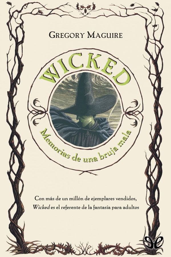 Wicked. Memorias de una bruja mala