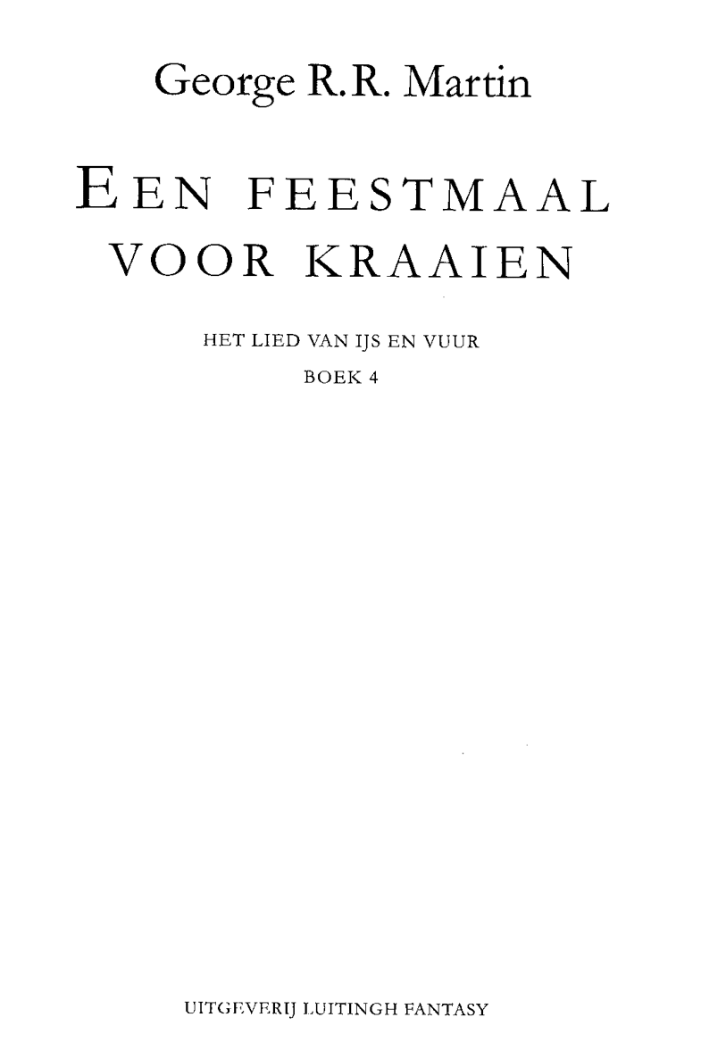 Het Lied van IJs en Vuur - Vierde Boek - Een feestmaal voor kraaien