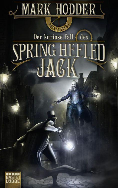 Der kuriose Fall des Spring Heeled Jack: Roman