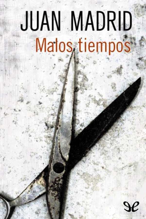 Malos tiempos