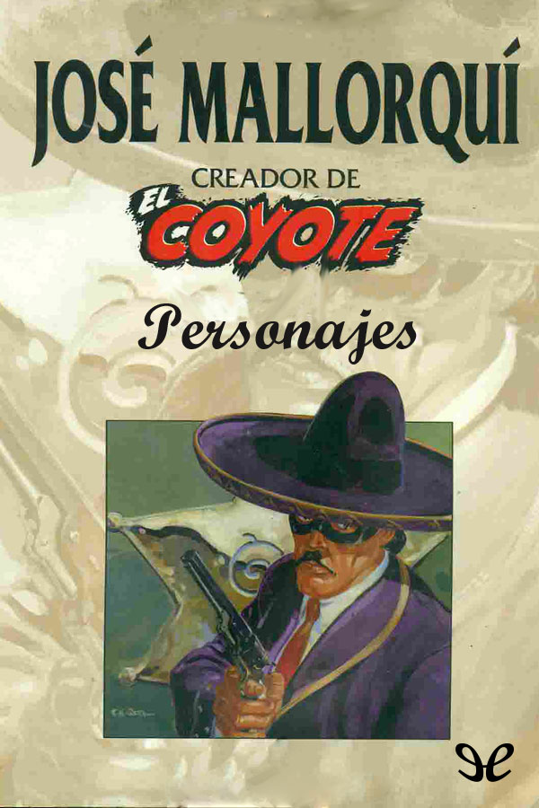 Personajes de El Coyote