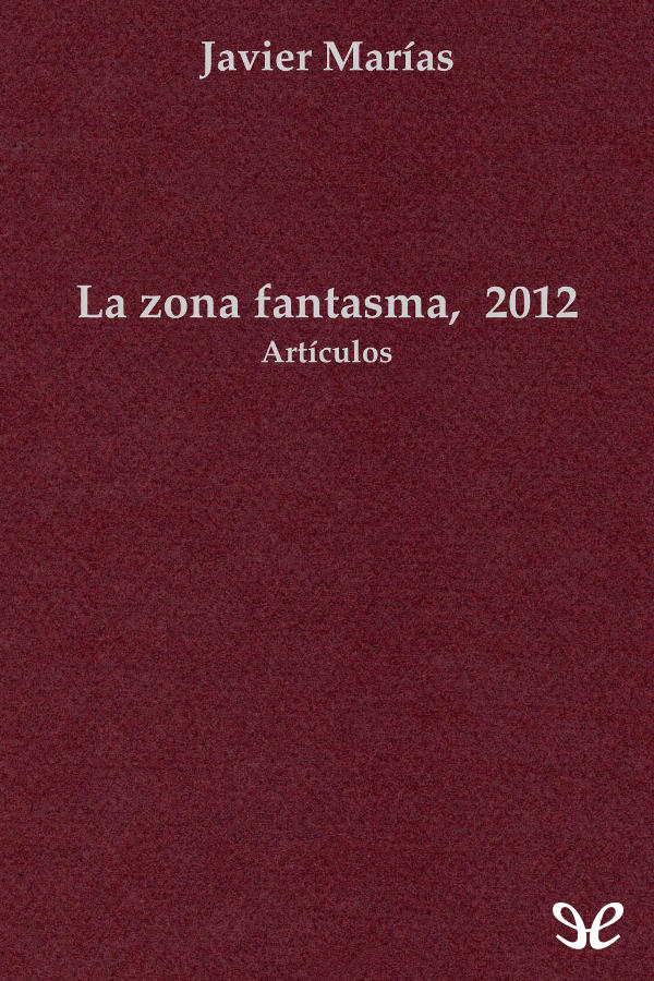 La zona fantasma, 2012