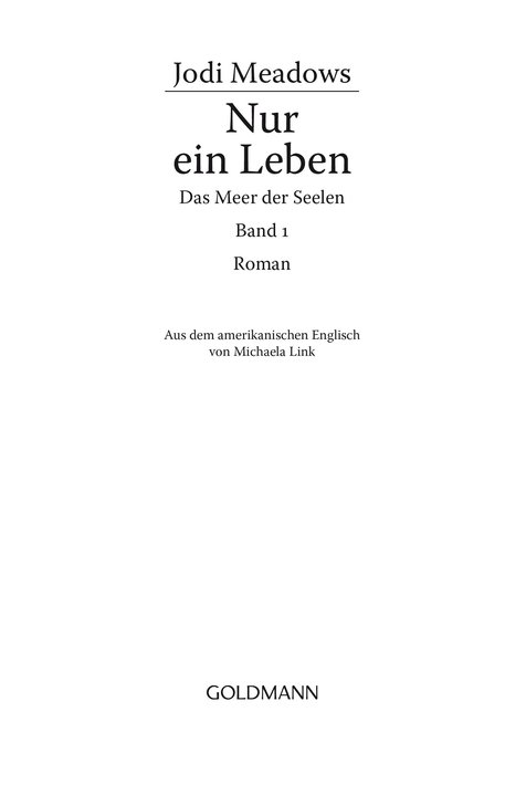 Das Meer der Seelen Bd. 1 - Nur ein Leben