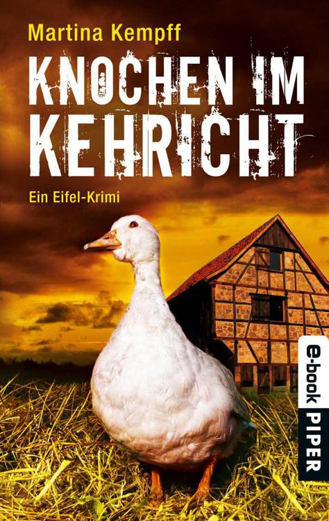 Knochen im Kehricht: Ein Eifel-Krimi