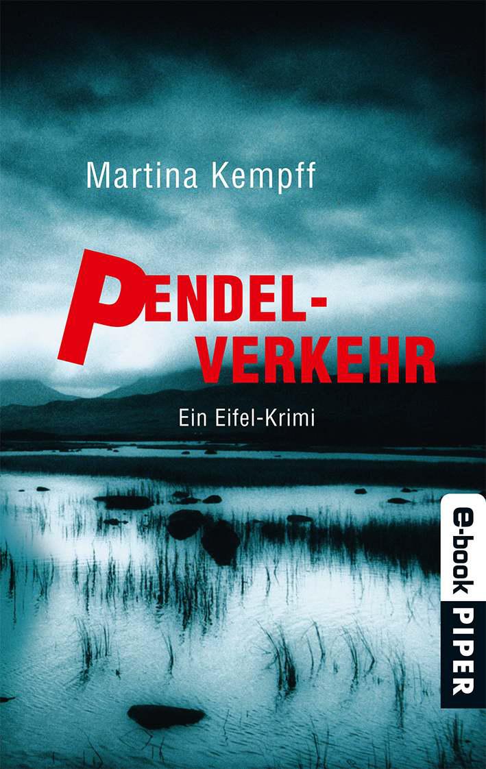 Pendelverkehr: Ein Eifel-Krimi