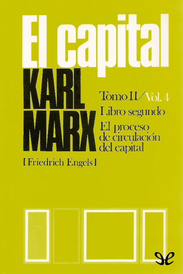 El Capital   Libro segundo, Vol. 4