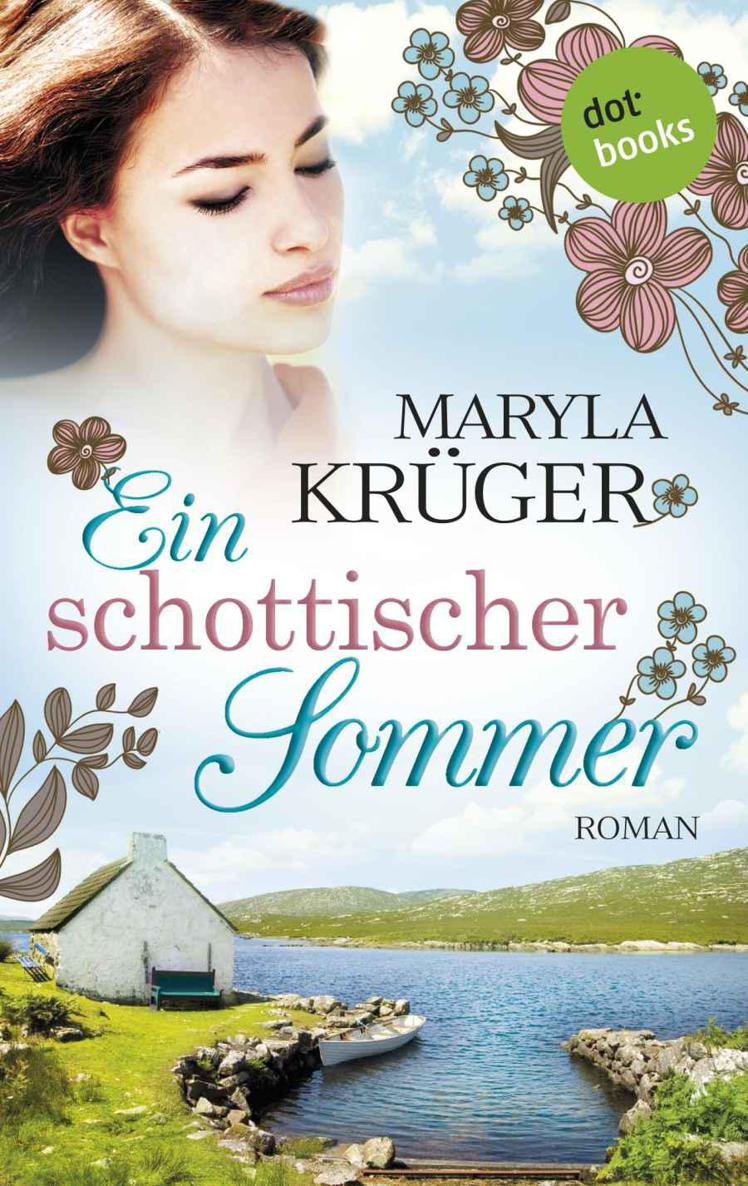 Ein schottischer Sommer: Roman